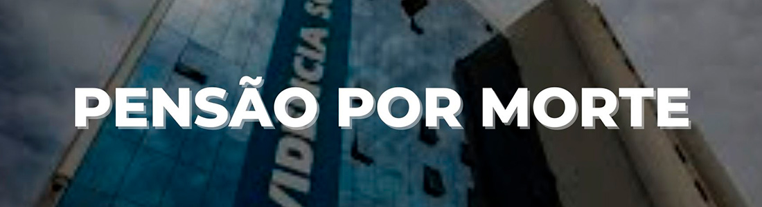 É possível aumentar o valor da pensão por morte concedida após a   Reforma da Previdência?