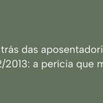 O segredo perícia biopsicossocial
